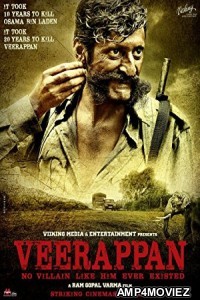 Veerappan (2016) Bollywood Hindi Movies