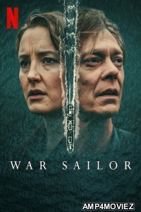 War Sailor (2023) Hindi Dubbed Season 1 Complete Show