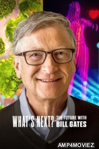 Whats Next The Future With Bill Gates (2024) Season 1 Hindi Dubbed Web Series